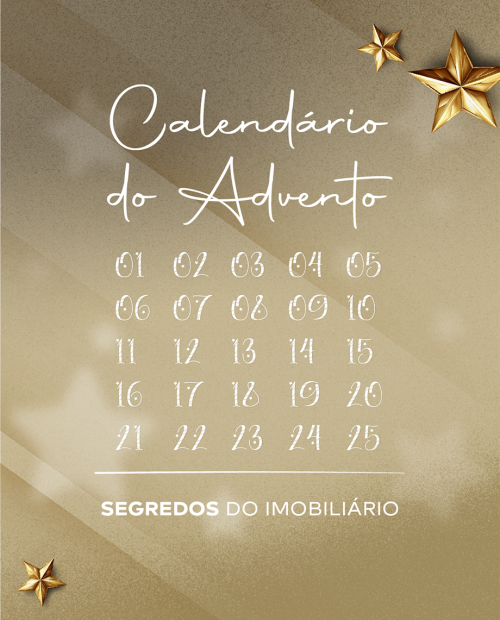 Calendário do Advento com design dourado, numerado de 1 a 25, intitulado “Calendário do Advento – Segredos do Imobiliário”, decorado com estrelas.